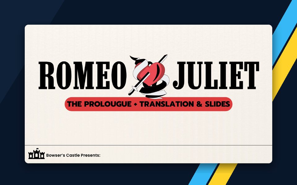 Romeo and Juliet: Prologue & Creative Translation Activity