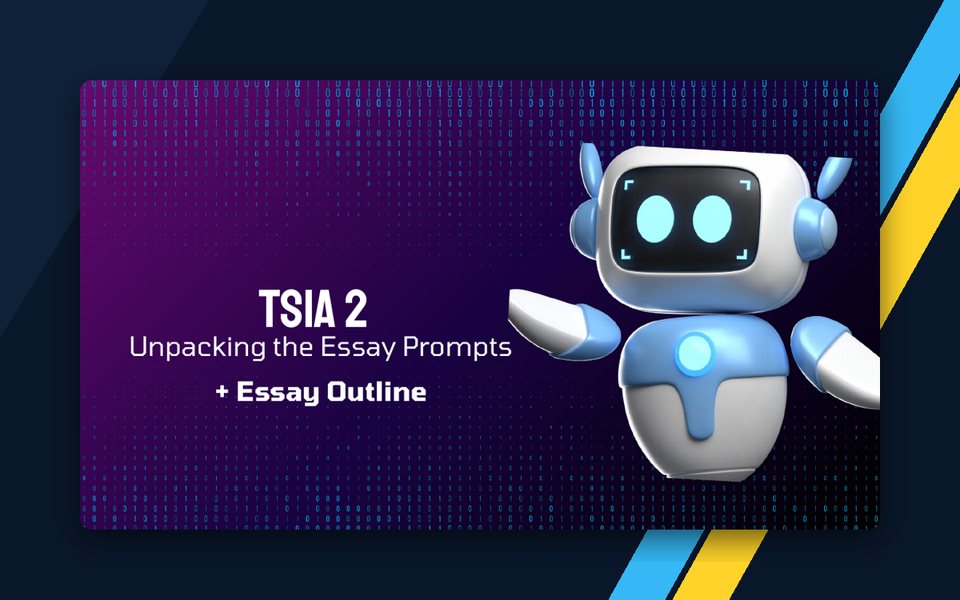 TSI Prep: Unpacking the Essay Prompts + Essay Outline