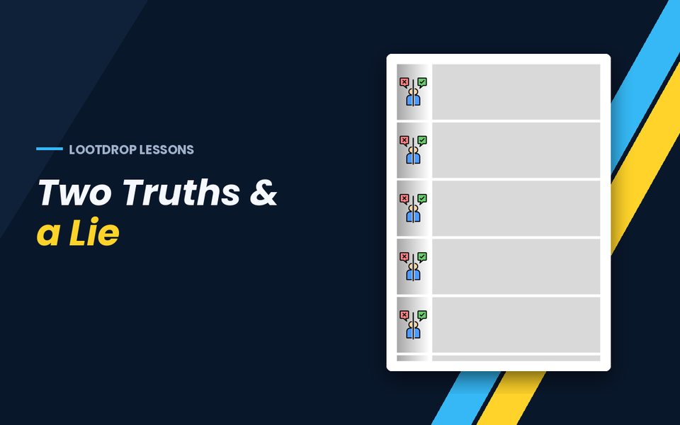 Two Truths & a Lie